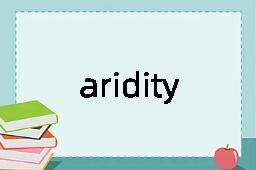 aridity是什么意思