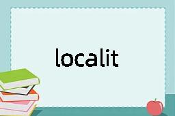 localitis是什么意思