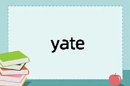 yate是什么意思
