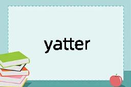 yatter是什么意思
