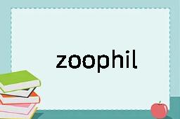 zoophilism是什么意思